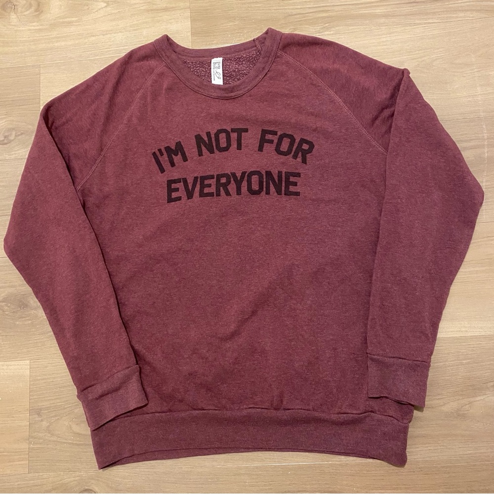 Women’s Cranberry Burgundy Sweatshirt - "I'm Not For Everyone"‎ Size 2XL